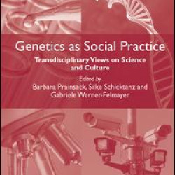Genetics as Social Practice Genetics as Social Practice
