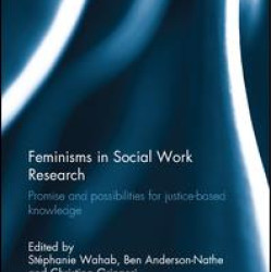 Feminisms in Social Work Research Feminisms in Social Work Research