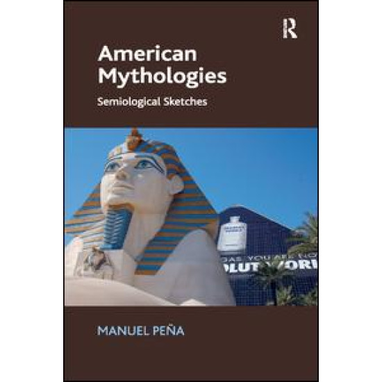 American Mythologies American Mythologies