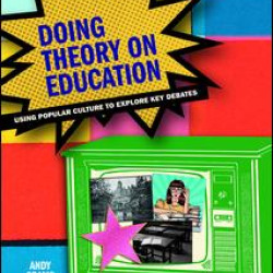 Doing Theory on Education