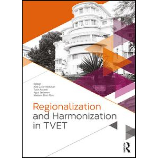 Regionalization and Harmonization in TVET Regionalization and Harmonization in TVET