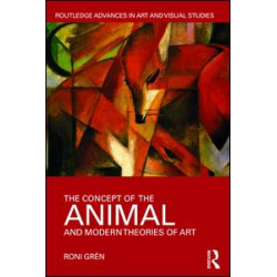 The Concept of the Animal and Modern Theories of Art The Concept of the Animal and Modern Theories of Art