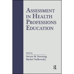 Assessment in Health Professions Education Assessment in Health Professions Education
