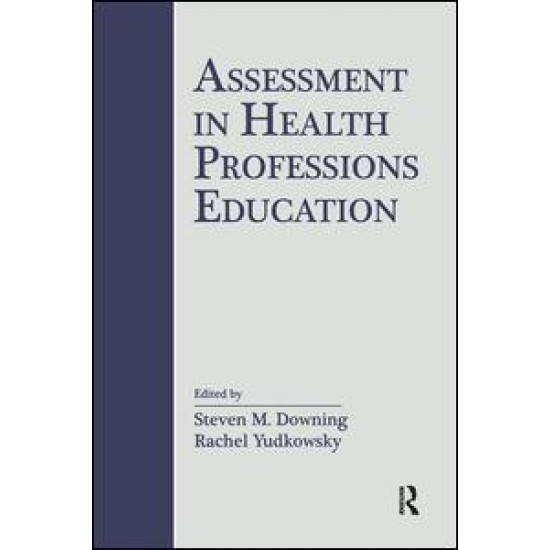 Assessment in Health Professions Education Assessment in Health Professions Education