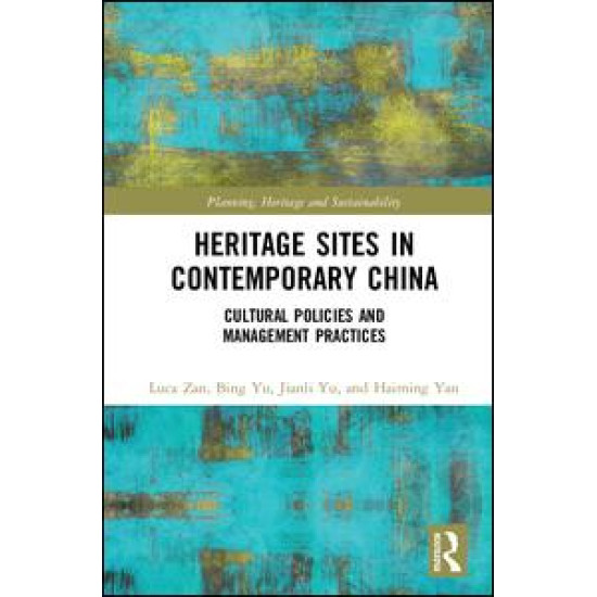 Heritage Sites in Contemporary China Heritage Sites in Contemporary China
