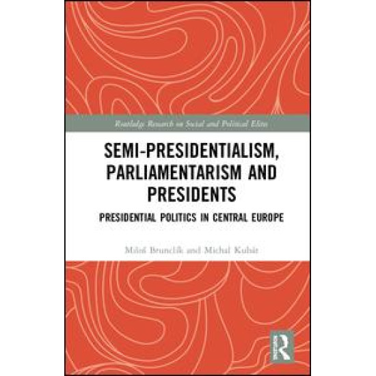 Semi-presidentialism, Parliamentarism and Presidents