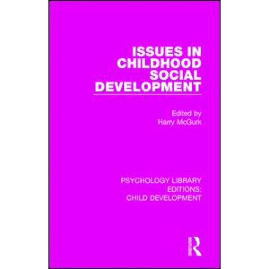 Issues in Childhood Social Development