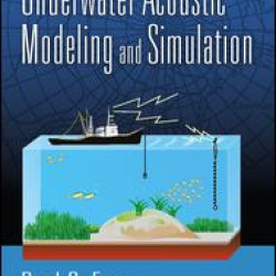 Underwater Acoustic Modeling and Simulation Underwater Acoustic Modeling and Simulation