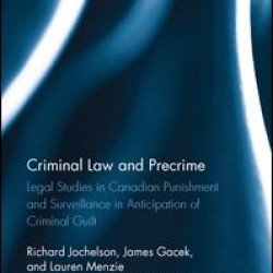 Criminal Law and Precrime Criminal Law and Precrime