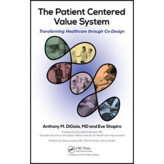 The Patient Centered Value System The Patient Centered Value System