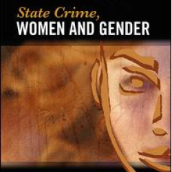 State Crime, Women and Gender State Crime, Women and Gender