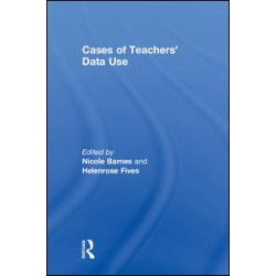 Cases of Teachers' Data Use Cases of Teachers' Data Use