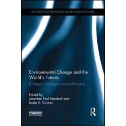 Environmental Change and the World's Futures Environmental Change and the World's Futures