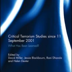 Critical Terrorism Studies since 11 September 2001 Critical Terrorism Studies since 11 September 2001