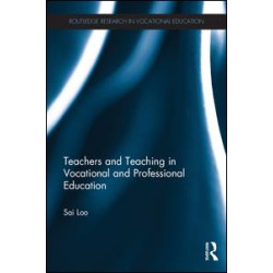 Teachers and Teaching in Vocational and Professional Education Teachers and Teaching in Vocational and Professional Education