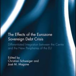 The Effects of the Eurozone Sovereign Debt Crisis The Effects of the Eurozone Sovereign Debt Crisis