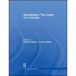 Globalization: The Career of a Concept Globalization: The Career of a Concept
