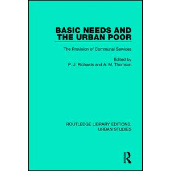 Basic Needs and the Urban Poor Basic Needs and the Urban Poor