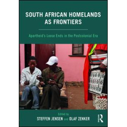 South African Homelands as Frontiers South African Homelands as Frontiers