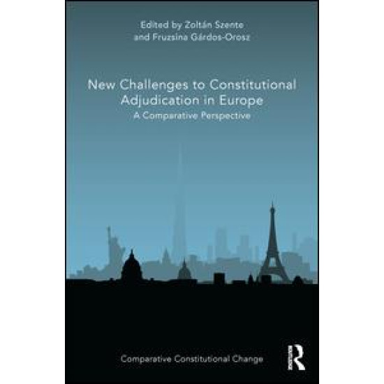 New Challenges to Constitutional Adjudication in Europe
