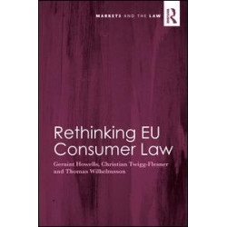 Rethinking EU Consumer Law Rethinking EU Consumer Law