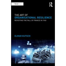 The Art of Organisational Resilience The Art of Organisational Resilience
