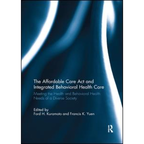 The Affordable Care Act and Integrated Behavioural Health Care