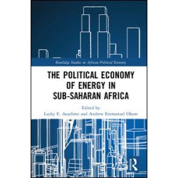 The Political Economy of Energy in Sub-Saharan Africa The Political Economy of Energy in Sub-Saharan Africa