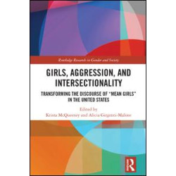 Girls, Aggression, and Intersectionality Girls, Aggression, and Intersectionality