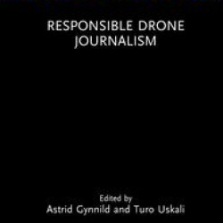 Responsible Drone Journalism Responsible Drone Journalism