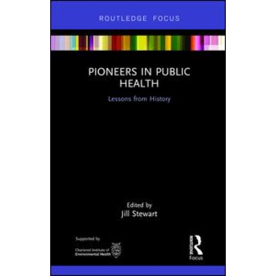 Pioneers in Public Health Pioneers in Public Health