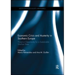 Economic Crisis and Austerity in Southern Europe Economic Crisis and Austerity in Southern Europe