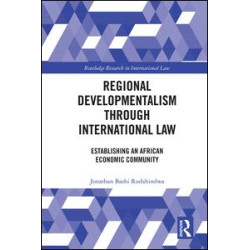 Regional Developmentalism through Law Regional Developmentalism through Law