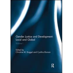 Gender Justice and Development: Local and Global Gender Justice and Development: Local and Global