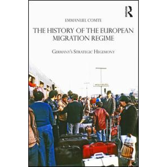 The History of the European Migration Regime