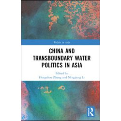 China and Transboundary Water Politics in Asia China and Transboundary Water Politics in Asia