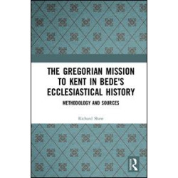 The Gregorian Mission to Kent in Bede's Ecclesiastical History