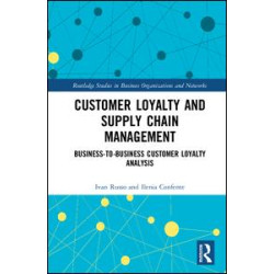 Customer Loyalty and Supply Chain Management Customer Loyalty and Supply Chain Management