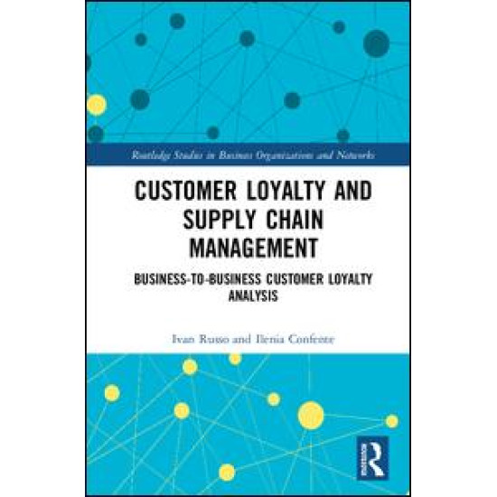 Customer Loyalty and Supply Chain Management