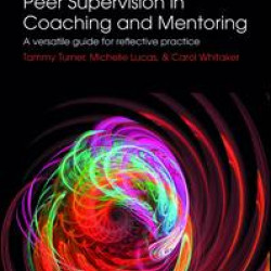 Peer Supervision in Coaching and Mentoring