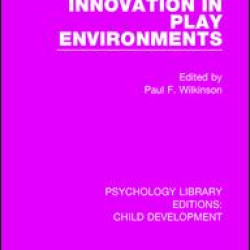 Innovation in Play Environments Innovation in Play Environments