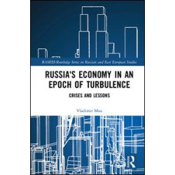 Russia's Economy in an Epoch of Turbulence Russia's Economy in an Epoch of Turbulence