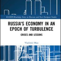 Russia's Economy in an Epoch of Turbulence Russia's Economy in an Epoch of Turbulence