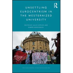 Unsettling Eurocentrism in the Westernized University Unsettling Eurocentrism in the Westernized University