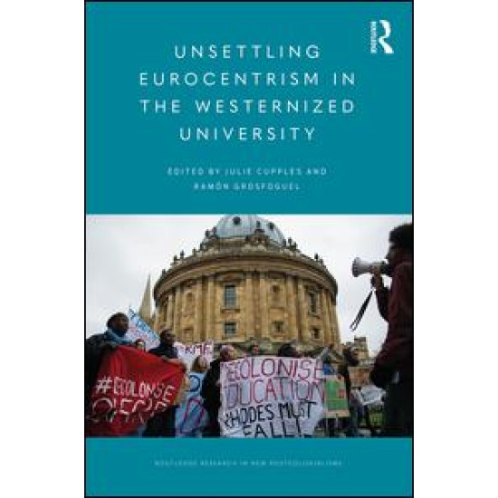 Unsettling Eurocentrism in the Westernized University Unsettling Eurocentrism in the Westernized University