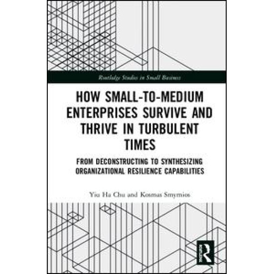 How Small-to-Medium Enterprises Thrive and Survive in Turbulent Times