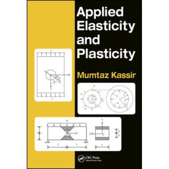 Applied Elasticity and Plasticity Applied Elasticity and Plasticity