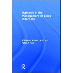 Hypnosis in the Management of Sleep Disorders Hypnosis in the Management of Sleep Disorders