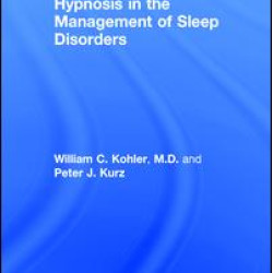 Hypnosis in the Management of Sleep Disorders Hypnosis in the Management of Sleep Disorders