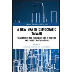 A New Era in Democratic Taiwan A New Era in Democratic Taiwan